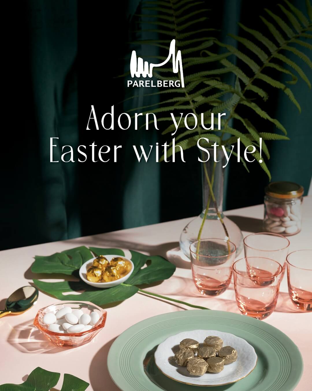 Paarlberg Mall Easter promo graphic with text Adorn your Easter with Style above table setting with chocolates and glassware